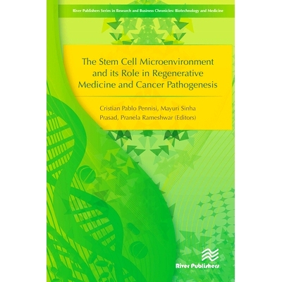 预订 The Stem Cell Microenvironment and Its Role in Regenerative Medicine and Cancer Pathogenesis 干细胞微环境及其在再生
