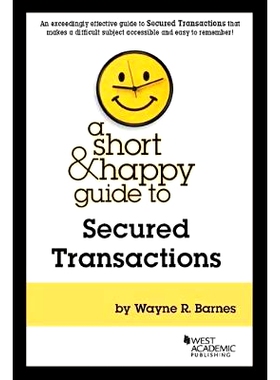 预订 A Short & Happy Guide to Secured Transactions: 9781683286264