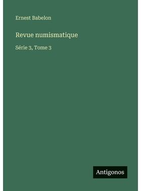 预订 Revue numismatique: Série 3, Tome 3: 9783563794883