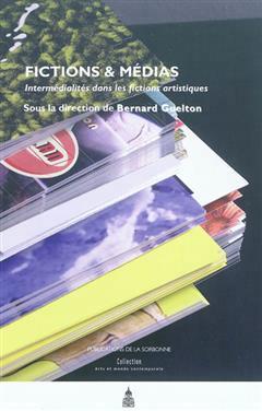 [预订]Fictions & médias : intermédialités dans les fictions artistiques. 9782859446611