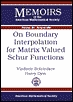 【预售】On Boundary Interpolation for Matrix Valued Schur Functions