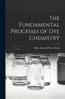 [预订]The Fundamental Processes of Dye Chemistry 9781015545359