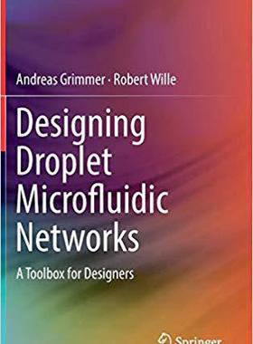 【预售】Designing Droplet Microfluidic Networks