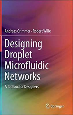 【预售】Designing Droplet Microfluidic Networks