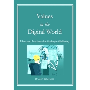 and Values World 预订 Practices Wellbeing the Underpin 9780645255409 Digital that Ethics