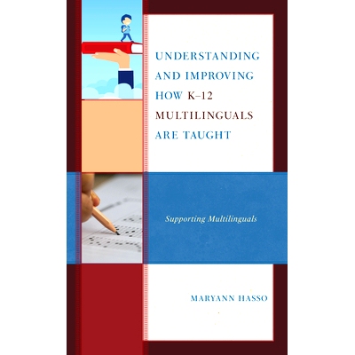 预订 Understanding and Improving how K-12 Multilinguals are Taught: Supporting Multilinguals 理解和改进K-12多语言教学:支