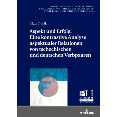 预订 Aspekt und Erfolg: Eine kontrastive Analyse aspektualer Relationen von tschechischen und deutschen Verbpaaren: 9783