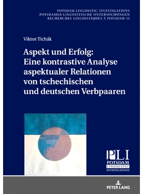 预订 Aspekt und Erfolg: Eine kontrastive Analyse aspektualer Relationen von tschechischen und deutschen Verbpaaren: 9783