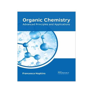 [预订]Organic Chemistry: Advanced Principles and Applications 9781632388407