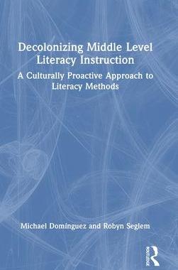 [预订]Decolonizing Middle Level Literacy Instruction 9781032269634