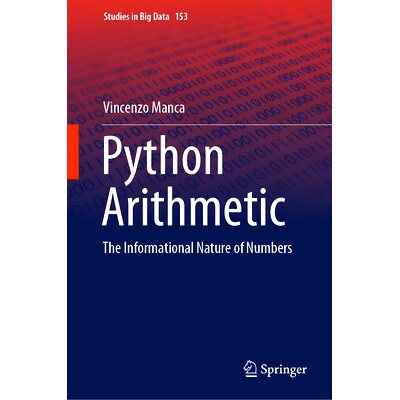 预订 Python Arithmetic: The Informational Nature of Numbers Python 算术：数字的信息本质: 9783031665448