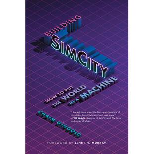 预订 Building SimCity: How to Put the World in a Machine构建 SimCity：如何将世界放入机器中: 9780262547482