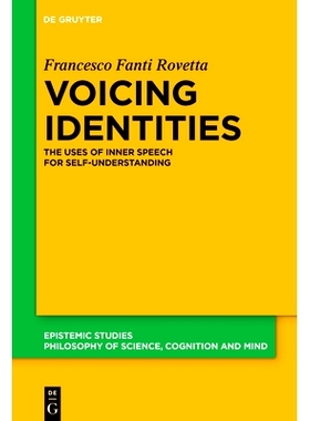 预订 Voicing Identities: The Uses of Inner Speech for Self-Understanding 表达身份： 利用内心言语理解自我: 9783111555379
