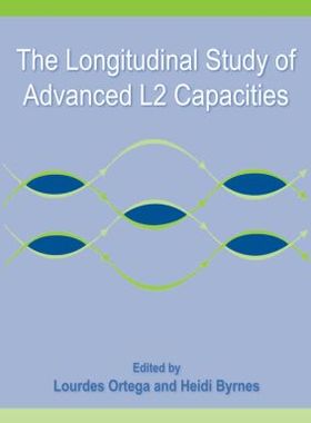 【预订】The Longitudinal Study of Advanced L2 Capacities
