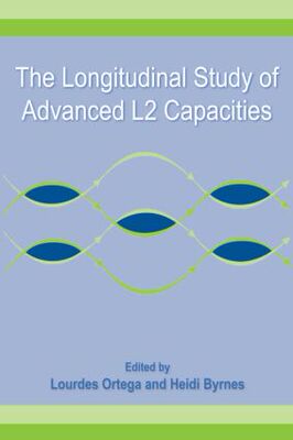 【预订】The Longitudinal Study of Advanced L2 Capacities