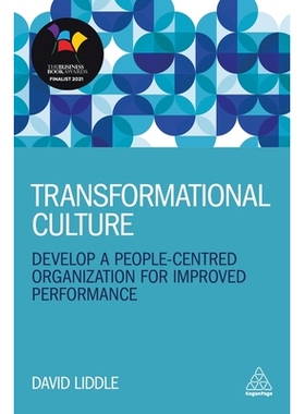 预订 Managing Culture: Develop a People-Centred Organization for Improved Performance 管理文化：发展一个以人为本的组织以
