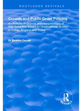 预订 Crowds and Public Order Policing: An Analysis of Crowds and Interpretations of Their Behaviour Based on Observation