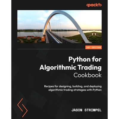 预订 Python for Algorithmic Trading Cookbook: Recipes for designing, building, and deploying algorithmic trading strateg