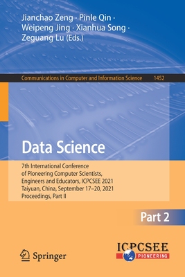 【预订】Data Science: 7th International Conference of Pioneering Computer Scientists, Engineer 9789811659423