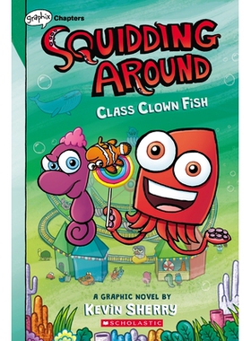 预订 Class Clown Fish: A Graphix Chapters Book (Squidding Around #2): 9781338636703