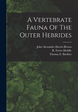 [预订]A Vertebrate Fauna Of The Outer Hebrides 9781016190305