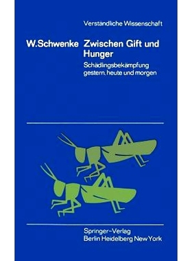 预订 Zwischen Gift Und Hunger: Schädlingsbekämpfung Gestern, Heute Und Morgen