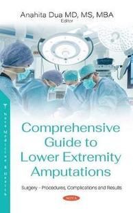 Guide 9781536178210 Rehabilitatio Indications 预订 Comprehensive Procedures Lower and Extremity Risks Amputations