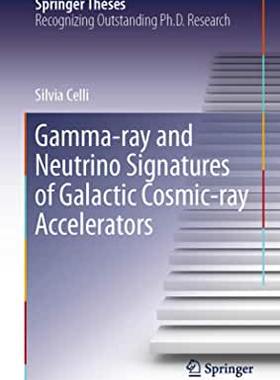 【预订】Gamma-Ray and Neutrino Signatures of Galactic Cosmic-Ray Accelerators