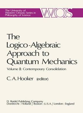 预订 The Logico-Algebraic Approach to Quantum Mechanics: Volume II: Contemporary Consolidation: 9789027707079