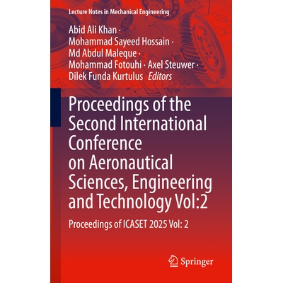 预订 Proceedings of the Second International Conference on Aeronautical Sciences, Engineering and Technology Vol:2 Proce