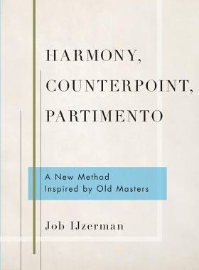 【预订】Harmony, Counterpoint, Partimento