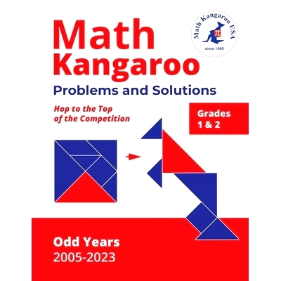 现货 Math Kangaroo Problems and Solutions - Grades 1 & 2 - Odd Years: 9798989988334