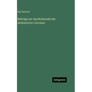 预订 Beiträge zur Quellenkunde der altdeutscher Literatur: 9783563998564