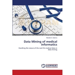 预订 Data Mining of medical informatics: 9783659144660