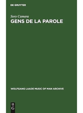 预订 Gens de la parole: Essai sur la condition et le rôle des griots dans la société malinké: 9783111256863