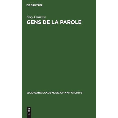 预订 Gens de la parole: Essai sur la condition et le rôle des griots dans la société malinké: 9783111256863
