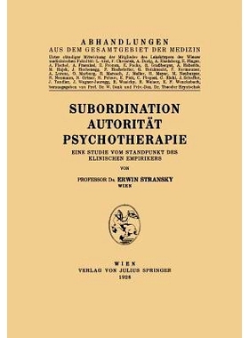 预订 Subordination Autorität Psychotherapie: Eine Studie vom Standpunkt des Klinischen Empirikers: 9783709151563
