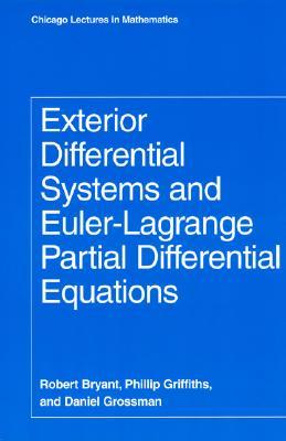 【预订】Exterior Differential Systems and Euler-Lagrange Partial Differentia 9780226077949