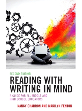 预订 Reading with Writing in Mind: A Guide for All Middle and High School Educators, 2nd Edition 用写作来阅读：所有初中