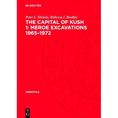 预订 The Capital of Kush 1: Meroe Excavations 1965-1972: Folders: 9783112776001