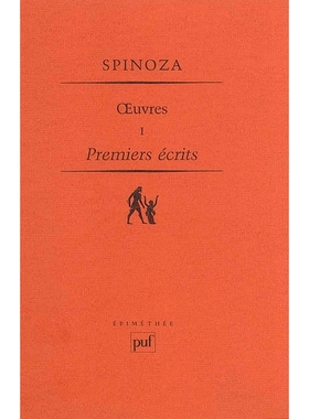 预订 斯宾诺莎文集 第1卷 简论上帝、人及其心灵健康 知性改进论 法语原版 Oeuvres Vol 1 Premiers écrits 9782130527183