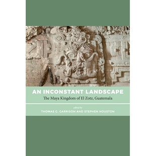 Maya 预订 9781646420773 The Landscape Kingdom Guatemala Zotz Inconstant