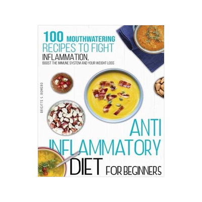 [预订]Anti-inflammatory diet for beginners: 100 Mouthwatering Recipes to Fight Inflammation, Boost the Imm 9781801821728