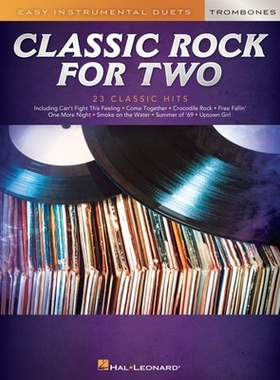 【预订】Classic Rock for Two Trombones: Easy Instrumental Duets