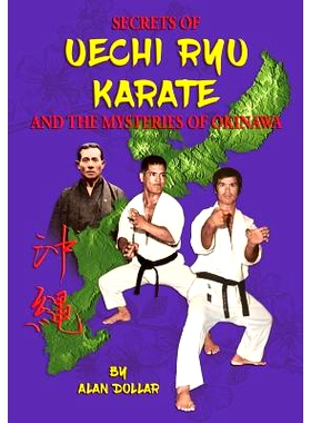 预订 Secrets Of Uechi Ryu Karate And The Mysteries Of Okinawa: 9781546580324