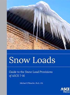 预订 Snow Loads: Guide to the Snow Load Provision of ASCE 7-16: 9780784414569