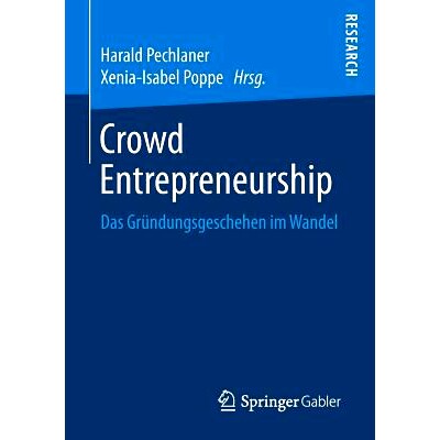 预订 Crowd Entrepreneurship: Das Gründungsgeschehen im Wandel: 9783658170301