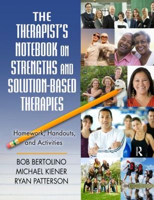【预订】The Therapist’s Notebook on Strengths and Solution-Based Therapies