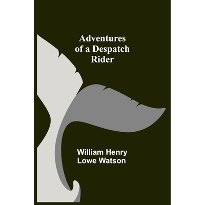 预订 Adventures of a Despatch Rider: 9789354753350