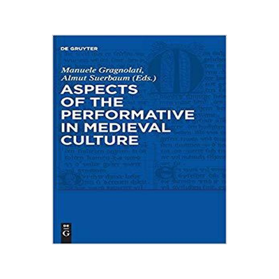 [预订]Aspects of the Performative in Medieval Culture 9783110222463